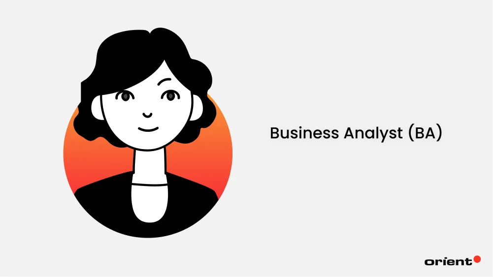 Business Analyst (BA)